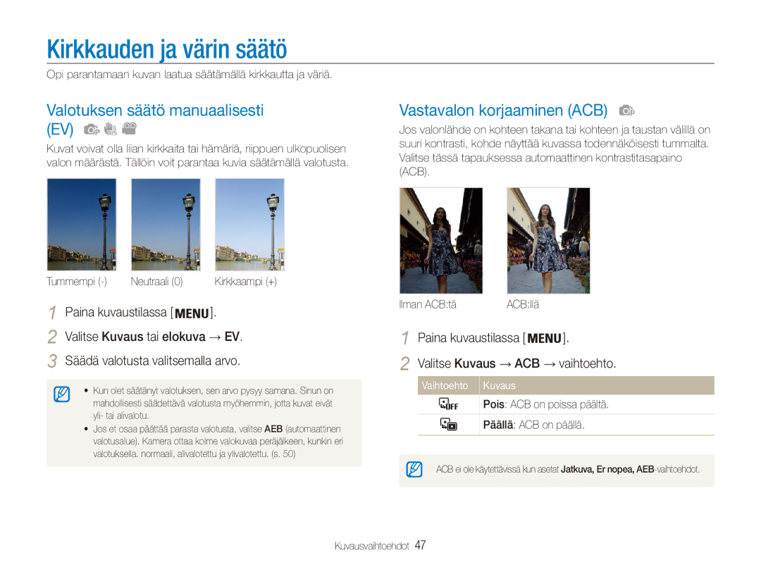 Samsung EC-ES80ZZBPPE2 manual Kirkkauden ja värin säätö, Valotuksen säätö manuaalisesti EV, Vastavalon korjaaminen ACB 