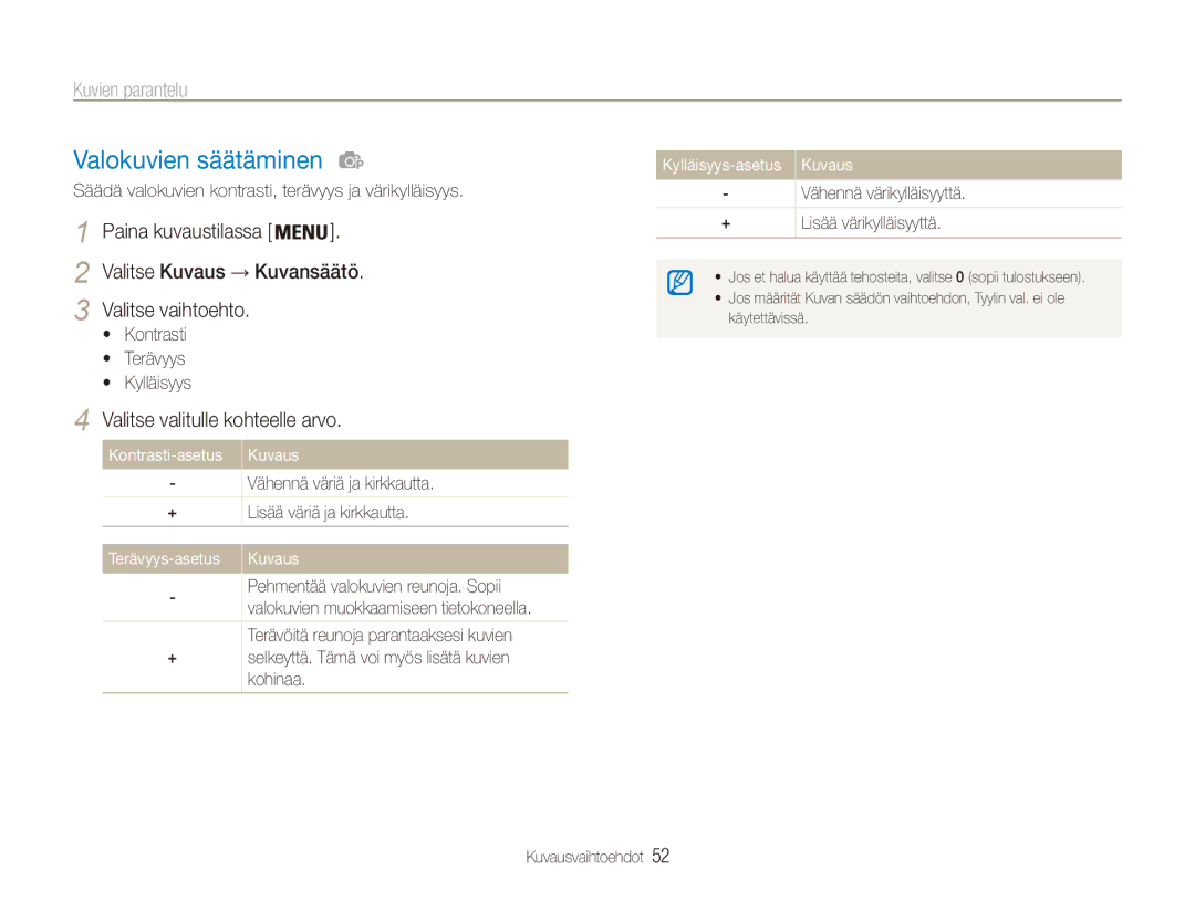 Samsung EC-ES80ZZBPBE2 manual Valokuvien säätäminen, Kuvien parantelu, Valitse vaihtoehto, Valitse valitulle kohteelle arvo 