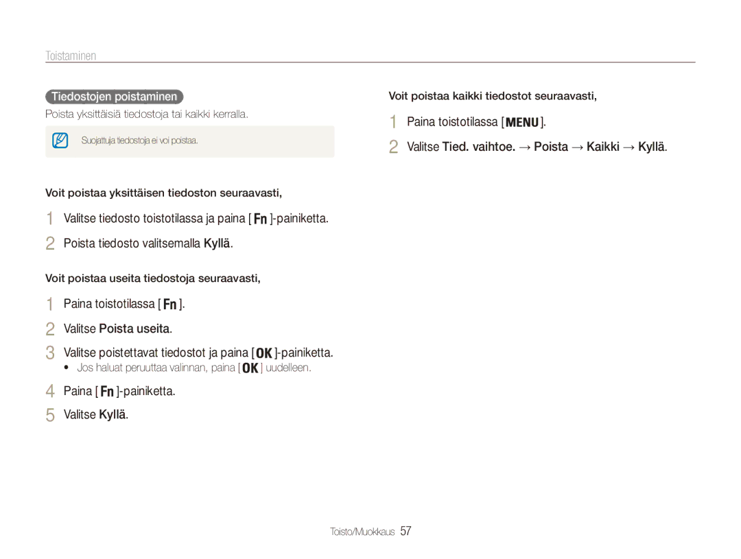 Samsung EC-ES80ZZBPSE2, EC-ES80ZZBPPE2, EC-ES80ZZBPBE2 manual Paina toistotilassa, Valitse Kyllä, Tiedostojen poistaminen 