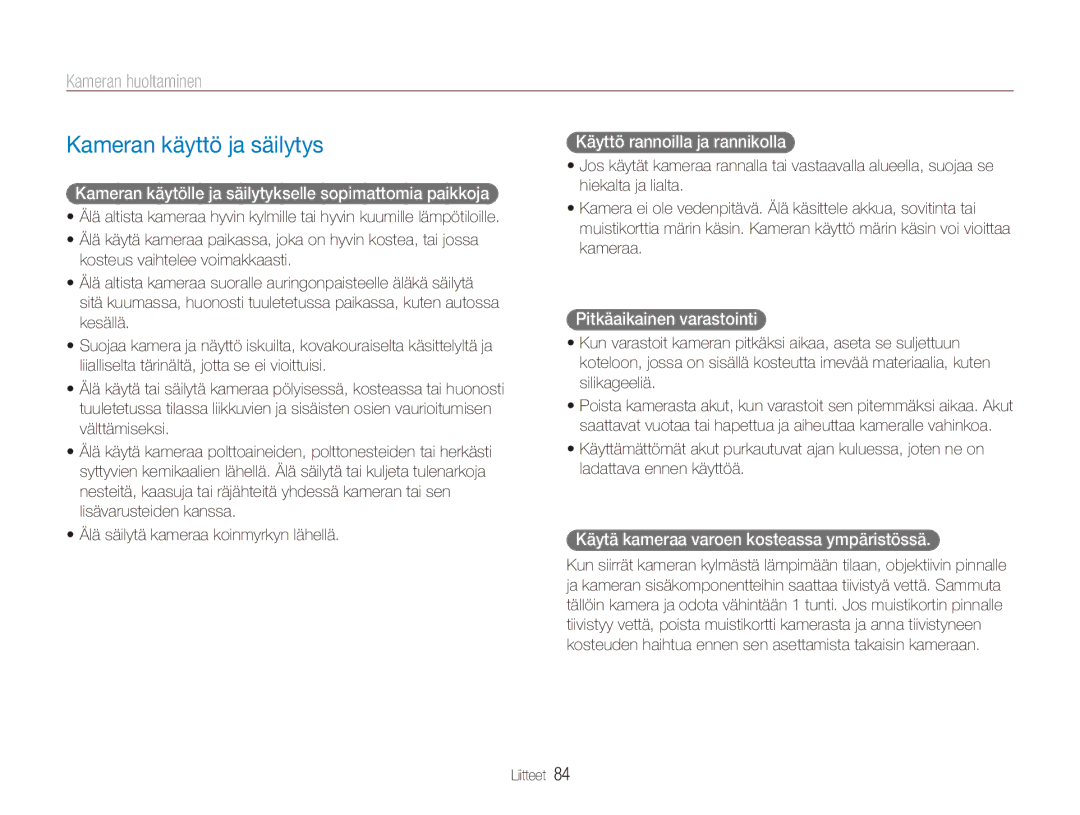 Samsung EC-ES80ZZBPSE2, EC-ES80ZZBPPE2, EC-ES80ZZBPBE2 manual Kameran käyttö ja säilytys, Kameran huoltaminen 