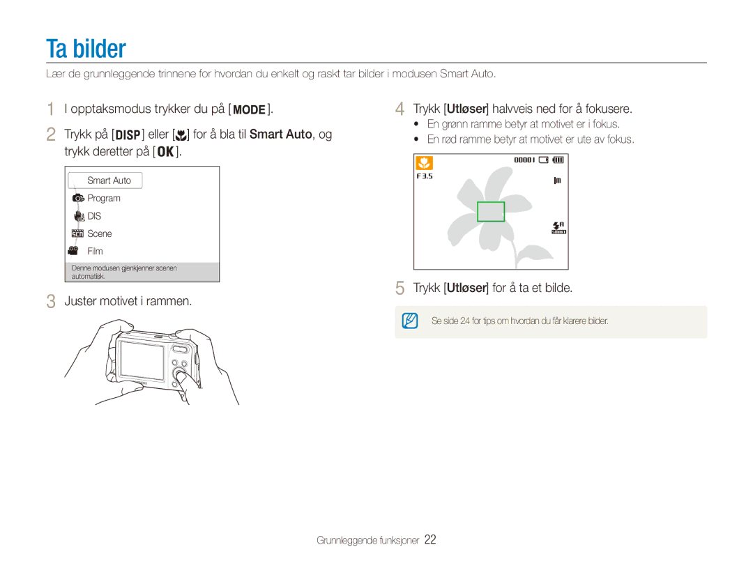 Samsung EC-ES80ZZBPBE2 Ta bilder, Opptaksmodus trykker du på Trykk på, Trykk deretter på, Trykk Utløser for å ta et bilde 