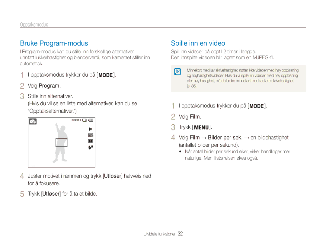 Samsung EC-ES80ZZBPPE2 manual Bruke Program-modus, Spille inn en video, Opptaksmodus trykker du på Velg Film Trykk 