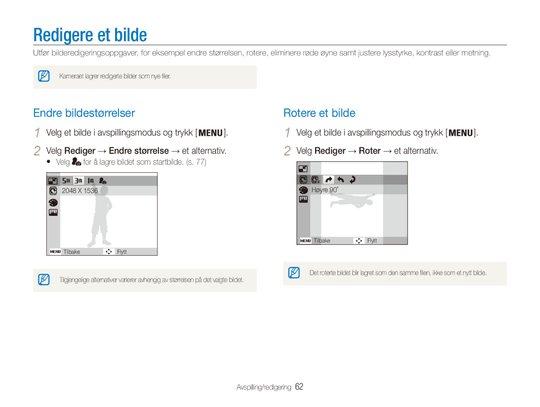 Samsung EC-ES80ZZBPPE2 Redigere et bilde, Endre bildestørrelser, Rotere et bilde, Velg Rediger → Roter → et alternativ 