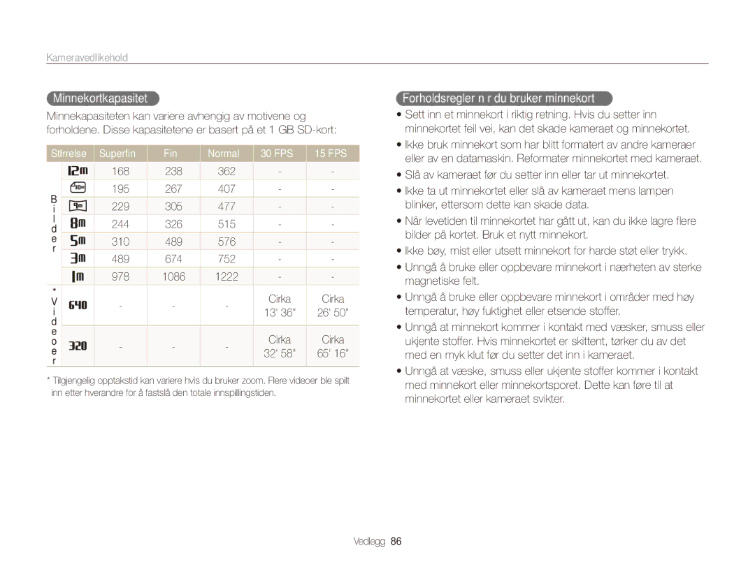 Samsung EC-ES80ZZBPPE2 manual Minnekortkapasitet, Forholdsregler når du bruker minnekort, Størrelse Superfin Fin Normal 