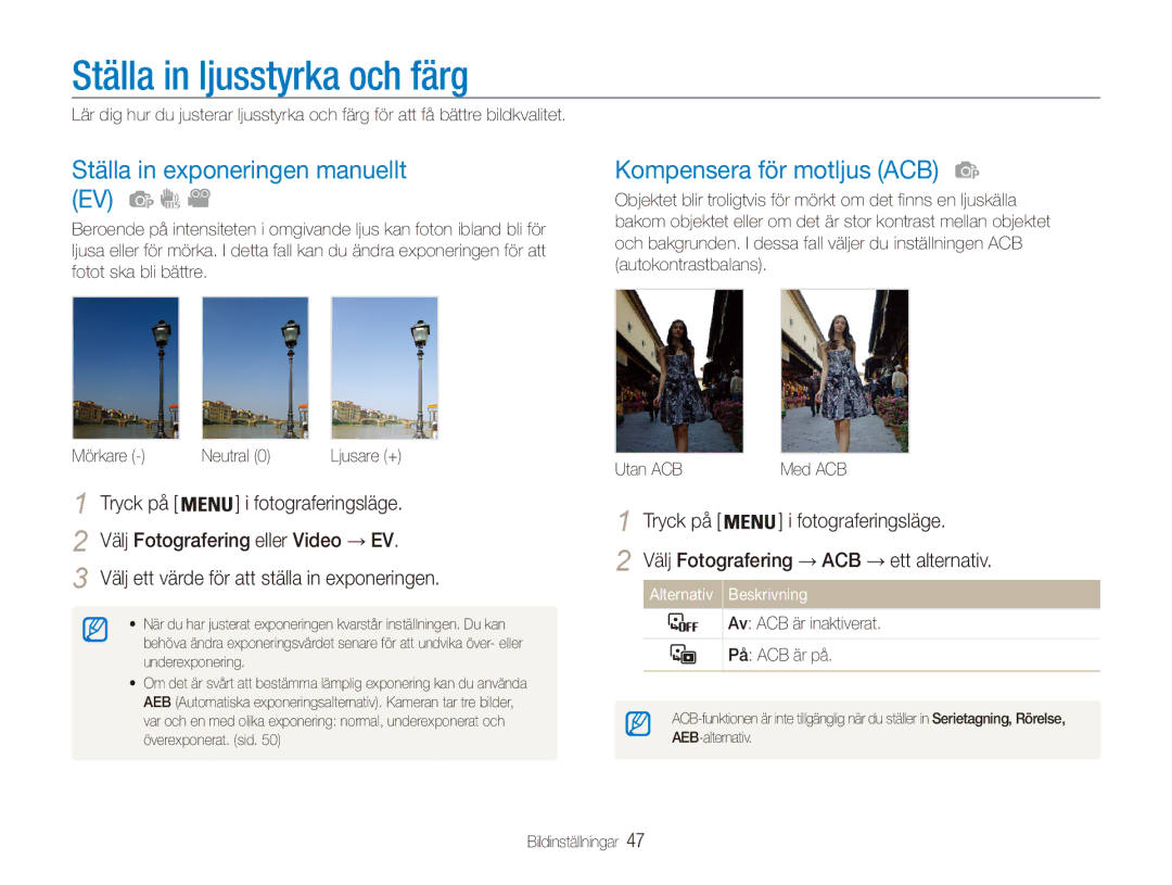 Samsung EC-ES80ZZBPPE2 manual Ställa in ljusstyrka och färg, Ställa in exponeringen manuellt EV, Kompensera för motljus ACB 