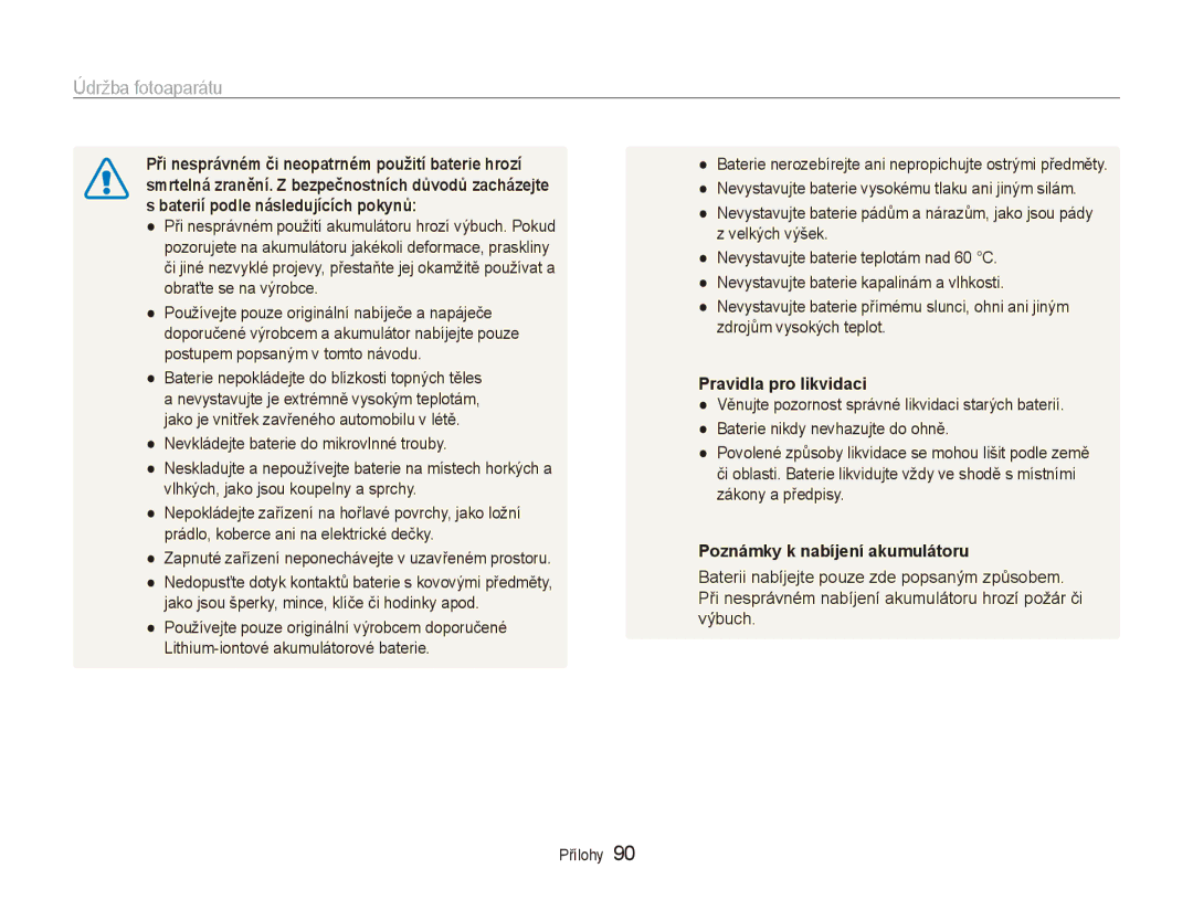 Samsung EC-ES80ZZBPBE3, EC-ES80ZZBPSE3 manual Zapnuté zařízení neponechávejte v uzavřeném prostoru, Pravidla pro likvidaci 