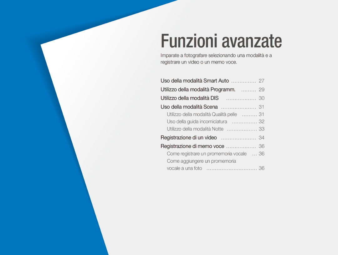 Samsung EC-ES90ZZDPBME, EC-ES90ZZBPBE1, EC-ES90ZZBPSE1, EC-ES90ZZDPSME, EC-ES90ZZDPUME, EC-ES91ZZBCBTR manual Funzioni avanzate 