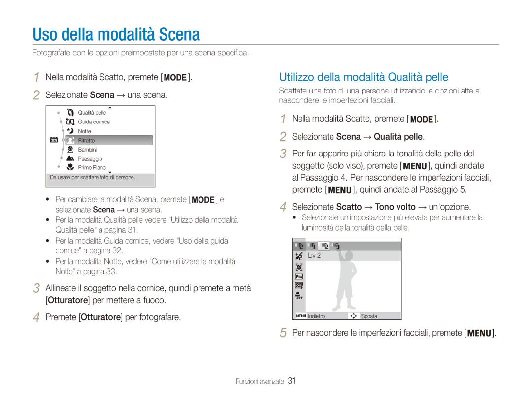 Samsung EC-ES91ZZBCBTR manual Uso della modalità Scena, Utilizzo della modalità Qualità pelle, Soggetto solo viso, premete 