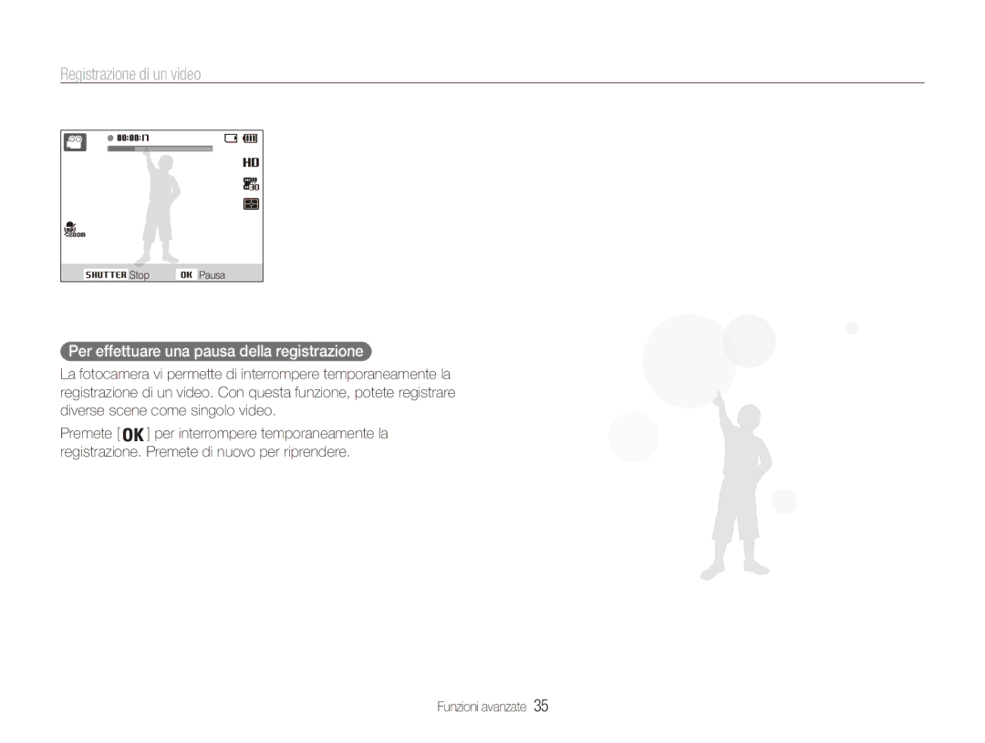 Samsung EC-ES90ZZBPSE1, EC-ES90ZZBPBE1 manual Registrazione di un video, Per effettuare una pausa della registrazione 