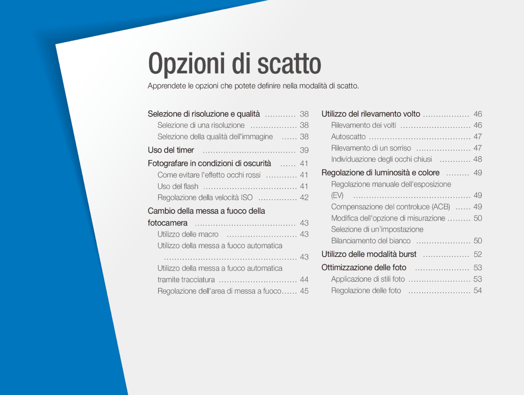 Samsung EC-ES90ZZDPUME, EC-ES90ZZBPBE1, EC-ES90ZZBPSE1 manual Opzioni di scatto, Fotografare in condizioni di oscurità … …… 