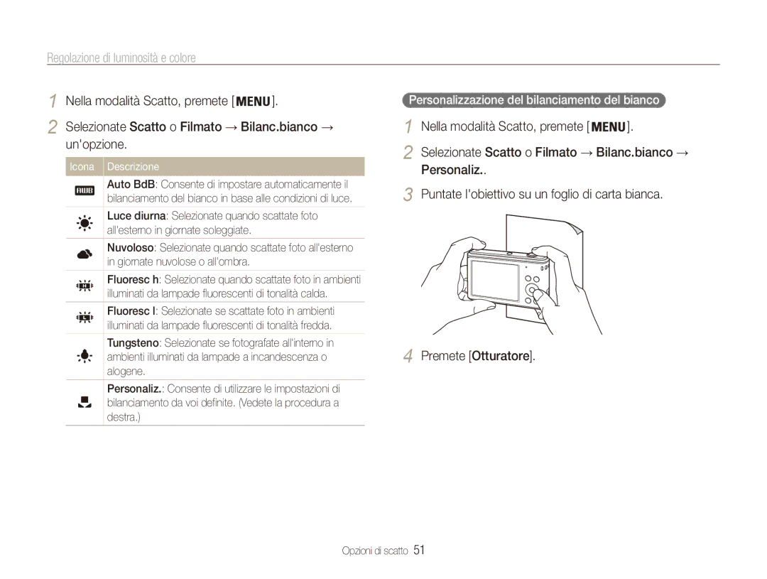 Samsung EC-ES90ZZDPUME Personalizzazione del bilanciamento del bianco, Selezionate Scatto o Filmato → Bilanc.bianco → 