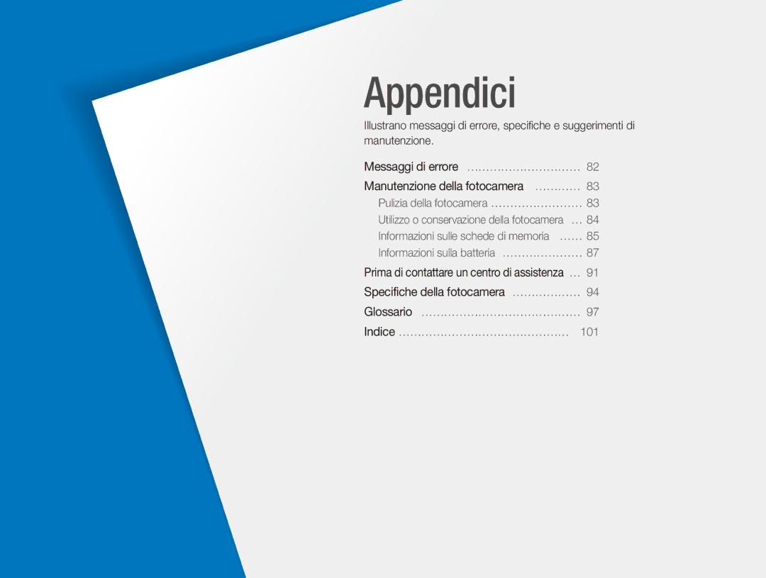 Samsung EC-ES90ZZDPBME, EC-ES90ZZBPBE1, EC-ES90ZZBPSE1, EC-ES90ZZDPSME, EC-ES90ZZDPUME, EC-ES91ZZBCBTR manual Appendici 