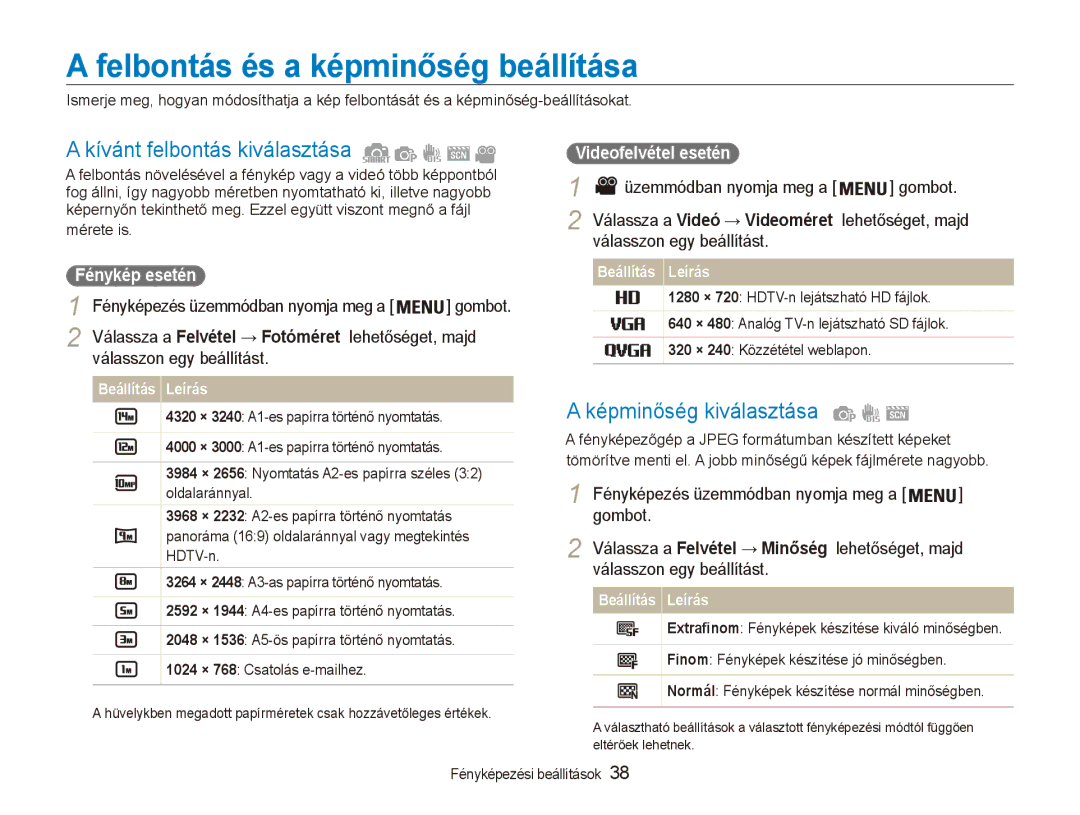 Samsung EC-ES90ZZBPBE2 manual Felbontás és a képminőség beállítása, Kívánt felbontás kiválasztása, Képminőség kiválasztása 