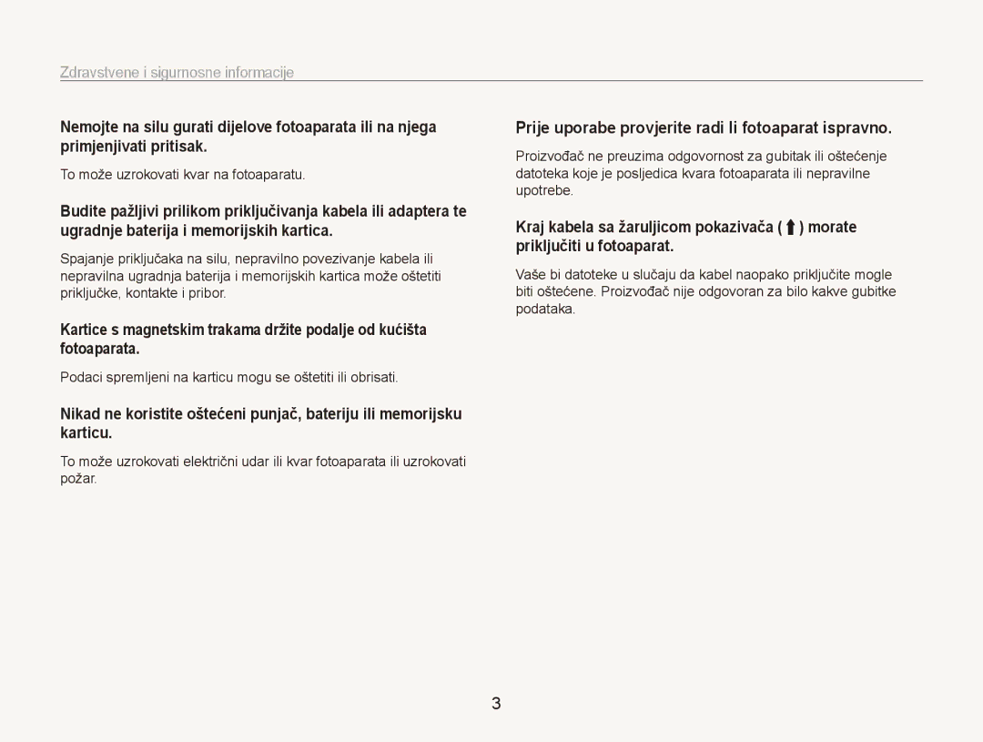 Samsung EC-ES90ZZBPBE3 To može uzrokovati kvar na fotoaparatu, Podaci spremljeni na karticu mogu se oštetiti ili obrisati 