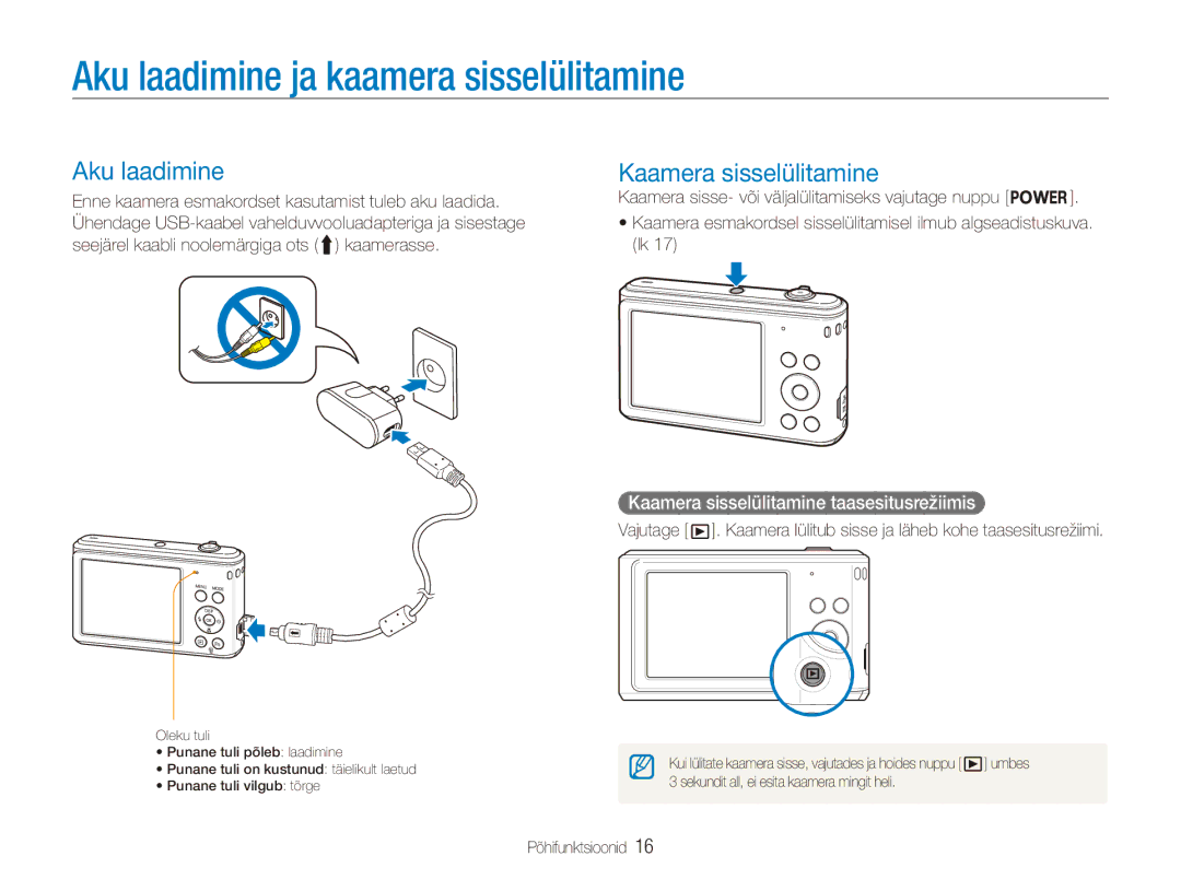 Samsung EC-ES90ZZBPBE2, EC-ES90ZZBPSE2 manual Aku laadimine ja kaamera sisselülitamine, Kaamera sisselülitamine 