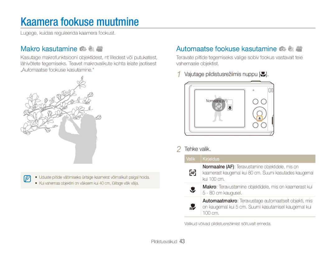 Samsung EC-ES90ZZBPSE2, EC-ES90ZZBPBE2 manual Kaamera fookuse muutmine, Makro kasutamine, Automaatse fookuse kasutamine 