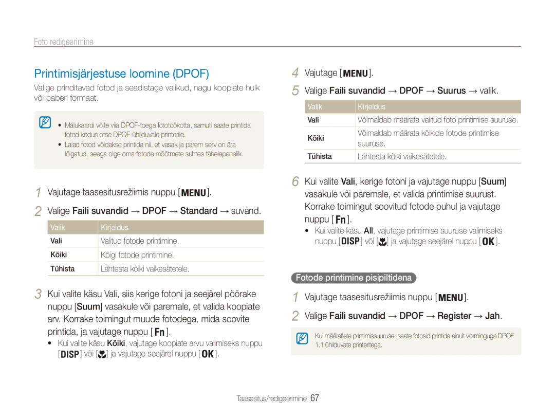 Samsung EC-ES90ZZBPSE2 manual Printimisjärjestuse loomine Dpof, Vajutage Valige Faili suvandid → Dpof → Suurus → valik 