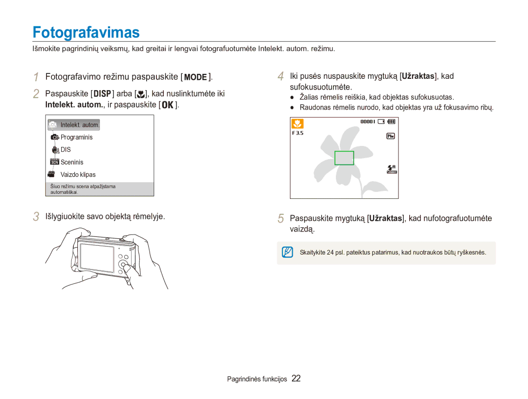 Samsung EC-ES90ZZBPBE2, EC-ES90ZZBPSE2 manual Fotografavimas, Paspauskite mygtuką Užraktas, kad nufotografuotumėte vaizdą 