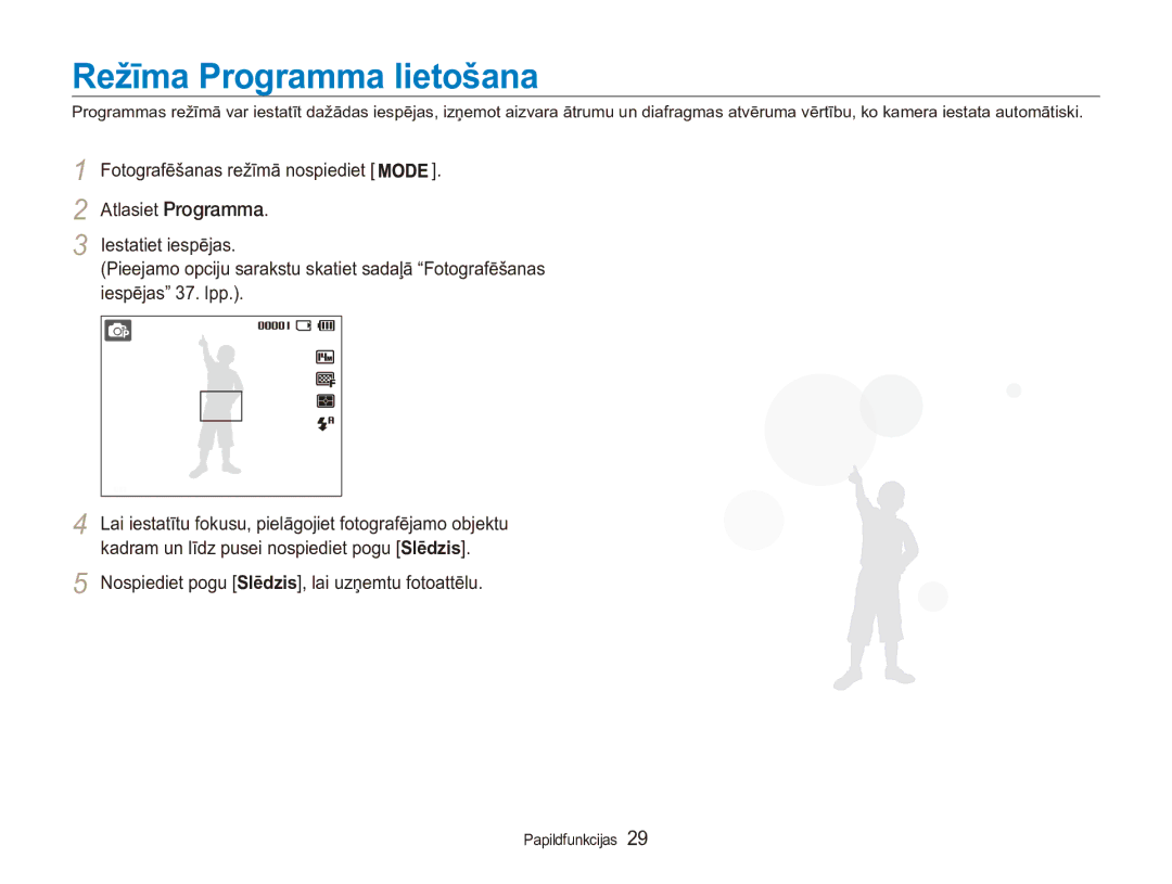 Samsung EC-ES90ZZBPSE2, EC-ES90ZZBPBE2 manual Režīma Programma lietošana, Fotografēšanas režīmā nospiediet 