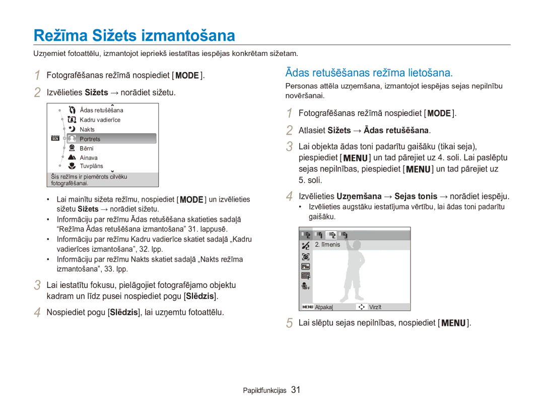 Samsung EC-ES90ZZBPSE2 manual Režīma Sižets izmantošana, Ādas retušēšanas režīma lietošana, Sejas nepilnības, piespiediet 