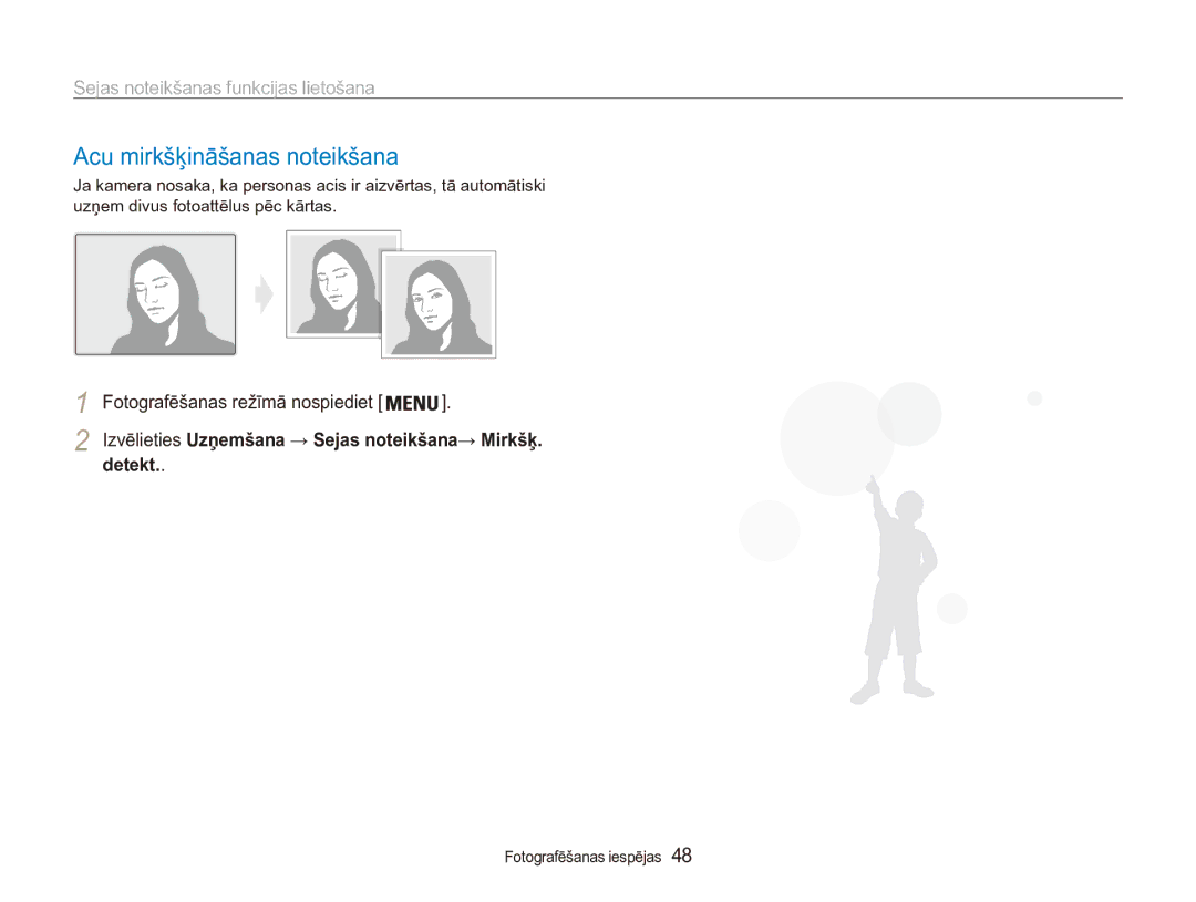 Samsung EC-ES90ZZBPBE2 manual Acu mirkšķināšanas noteikšana, Detekt, Izvēlieties Uzņemšana → Sejas noteikšana→ Mirkšķ 