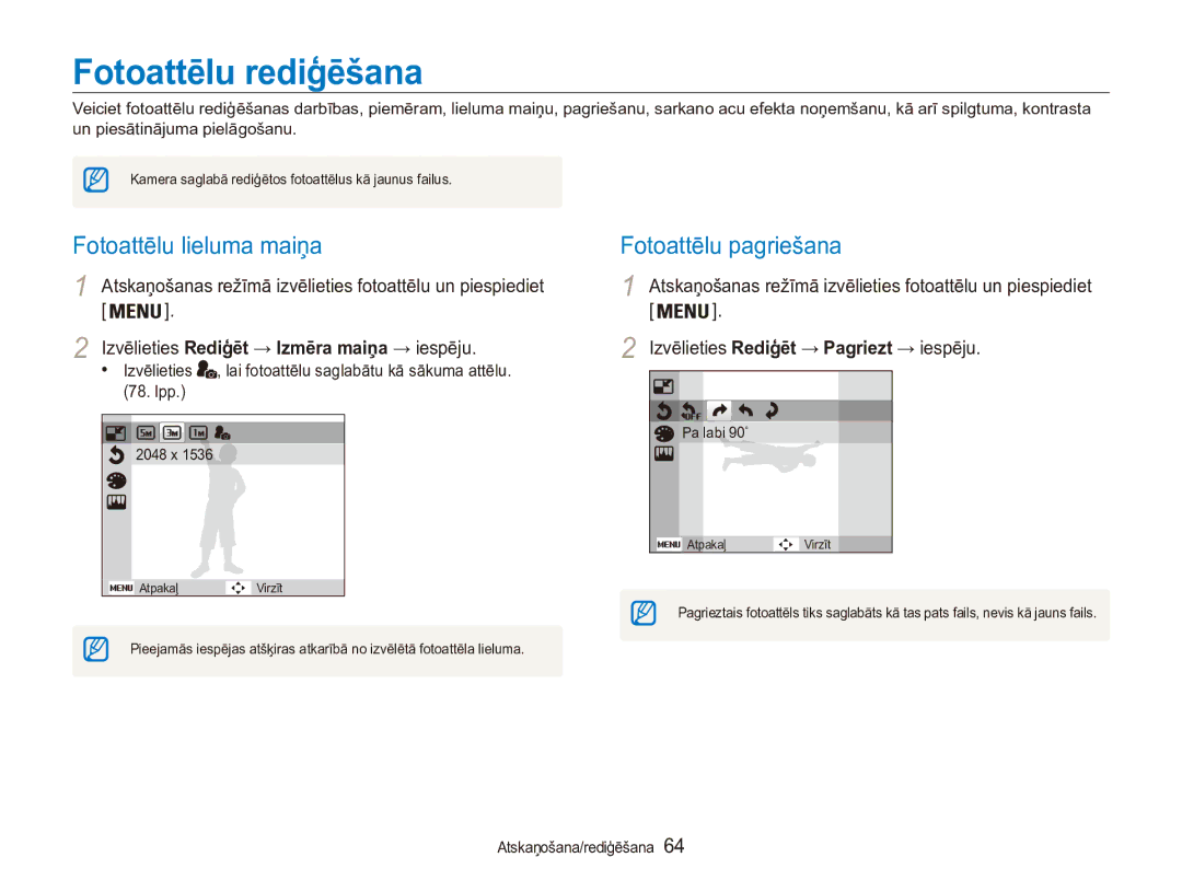 Samsung EC-ES90ZZBPBE2, EC-ES90ZZBPSE2 manual Fotoattēlu rediģēšana, Fotoattēlu lieluma maiņa, Fotoattēlu pagriešana 