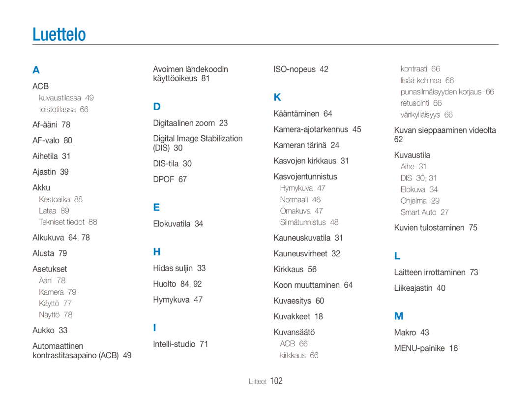 Samsung EC-ES90ZZBPBE2, EC-ES90ZZBPUE2 manual Luettelo, Kestoaika Lataa Tekniset tiedot, Ääni 78 Kamera 79 Käyttö 77 Näyttö 