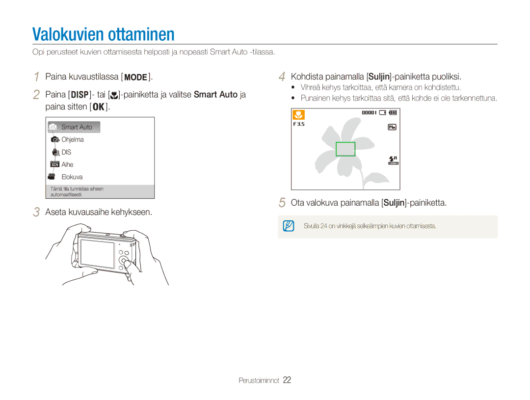 Samsung EC-ES90ZZBPBE2, EC-ES90ZZBPUE2, EC-ES90ZZBPSE2 manual Valokuvien ottaminen, Ota valokuva painamalla Suljin-painiketta 