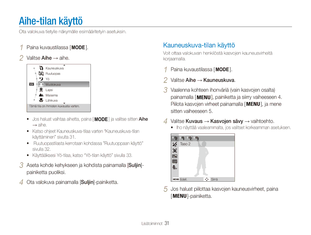 Samsung EC-ES90ZZBPUE2, EC-ES90ZZBPSE2, EC-ES90ZZBPRE2, EC-ES90ZZBPBE2 manual Aihe-tilan käyttö, Kauneuskuva-tilan käyttö 