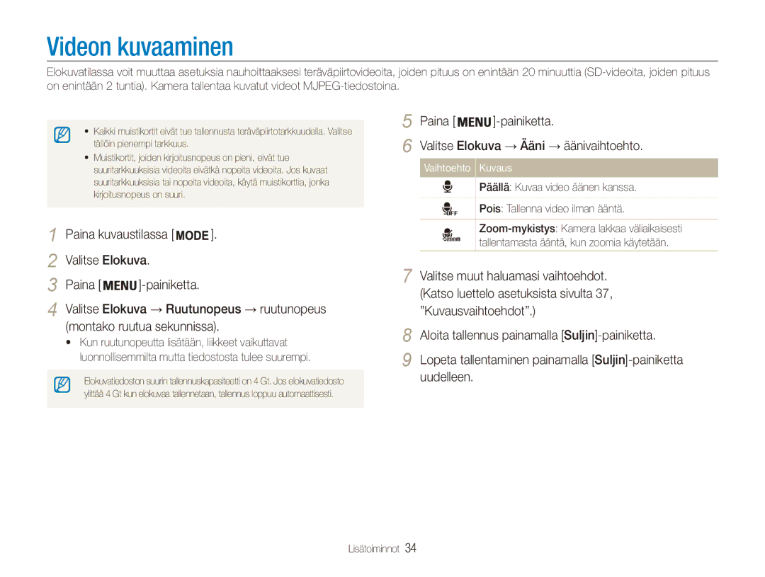 Samsung EC-ES90ZZBPBE2, EC-ES90ZZBPUE2 Videon kuvaaminen, Paina kuvaustilassa Valitse Elokuva, Montako ruutua sekunnissa 