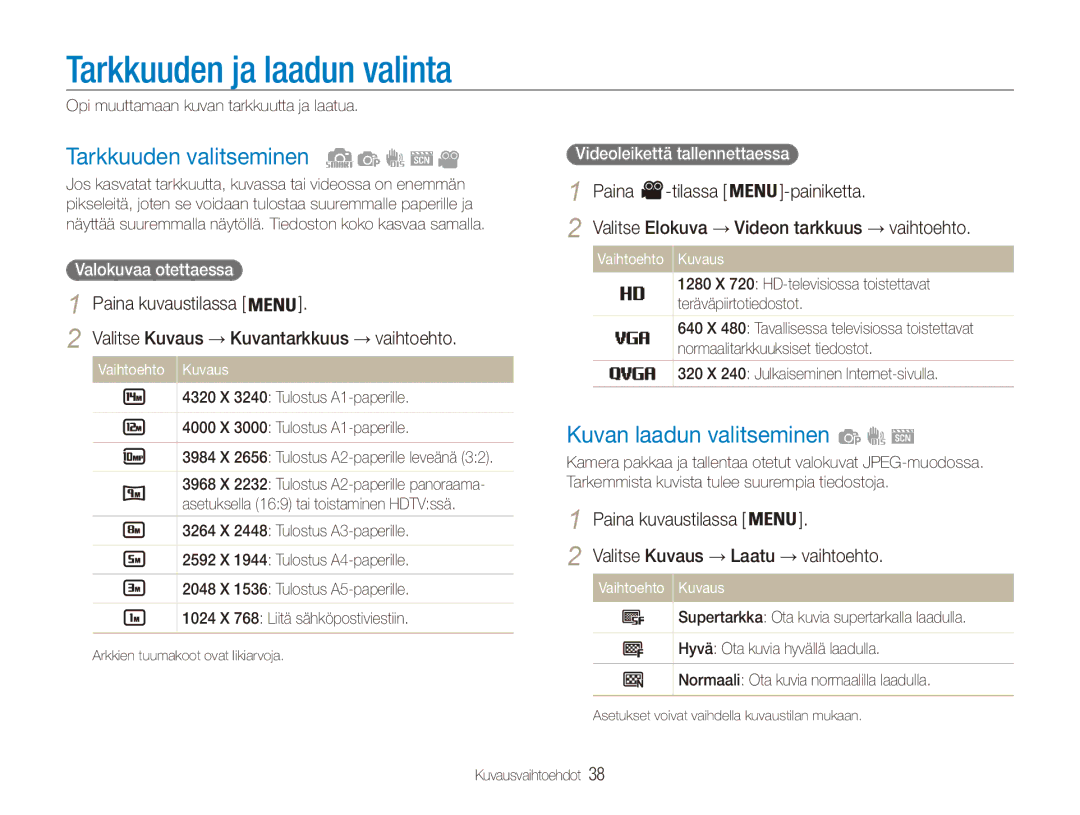 Samsung EC-ES90ZZBPBE2, EC-ES90ZZBPUE2 Tarkkuuden ja laadun valinta, Tarkkuuden valitseminen, Kuvan laadun valitseminen 