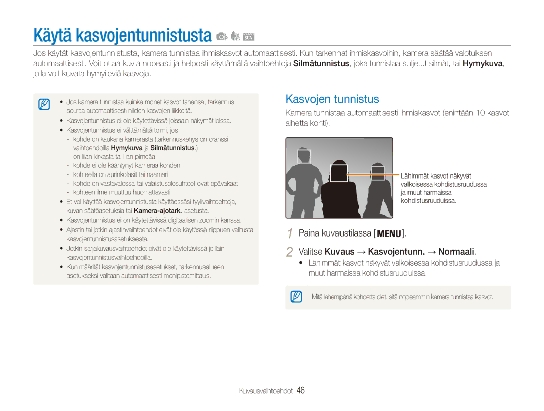 Samsung EC-ES90ZZBPBE2 manual Käytä kasvojentunnistusta, Kasvojen tunnistus, Valitse Kuvaus → Kasvojentunn. → Normaali 