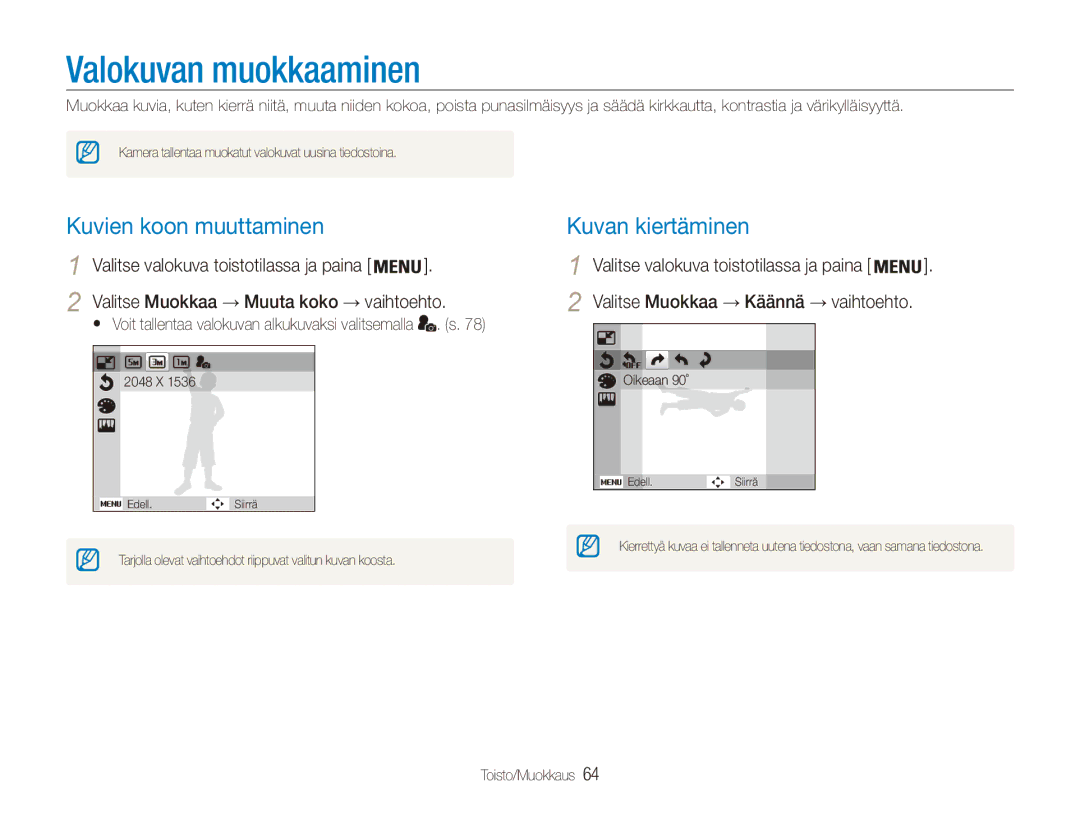 Samsung EC-ES90ZZBPSE2, EC-ES90ZZBPUE2, EC-ES90ZZBPRE2 Valokuvan muokkaaminen, Kuvien koon muuttaminen, Kuvan kiertäminen 