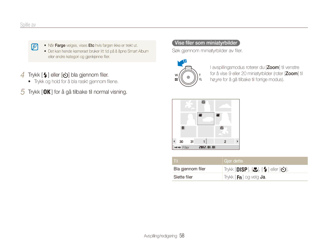 Samsung EC-ES90ZZBPBE2 manual Trykk og hold for å bla raskt gjennom filene, Vise filer som miniatyrbilder, Til Gjør dette 