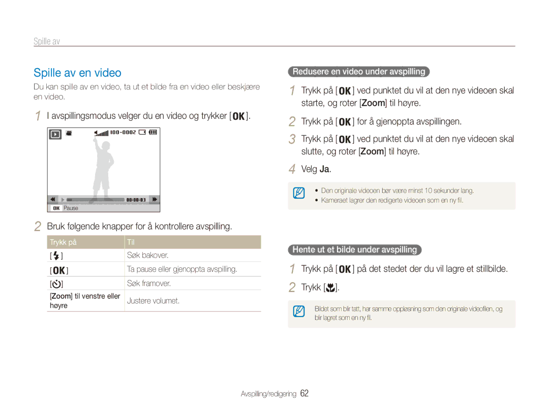 Samsung EC-ES90ZZBPBE2 manual Spille av en video, Starte, og roter Zoom til høyre, Trykk på For å gjenoppta avspillingen 