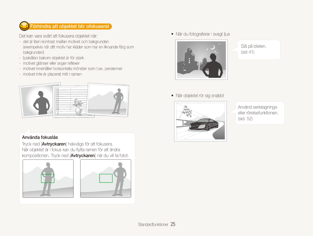 Samsung EC-ES90ZZBPRE2 manual Förhindra att objektet blir ofokuserat, Använda fokuslås, När du fotograferar i svagt ljus 