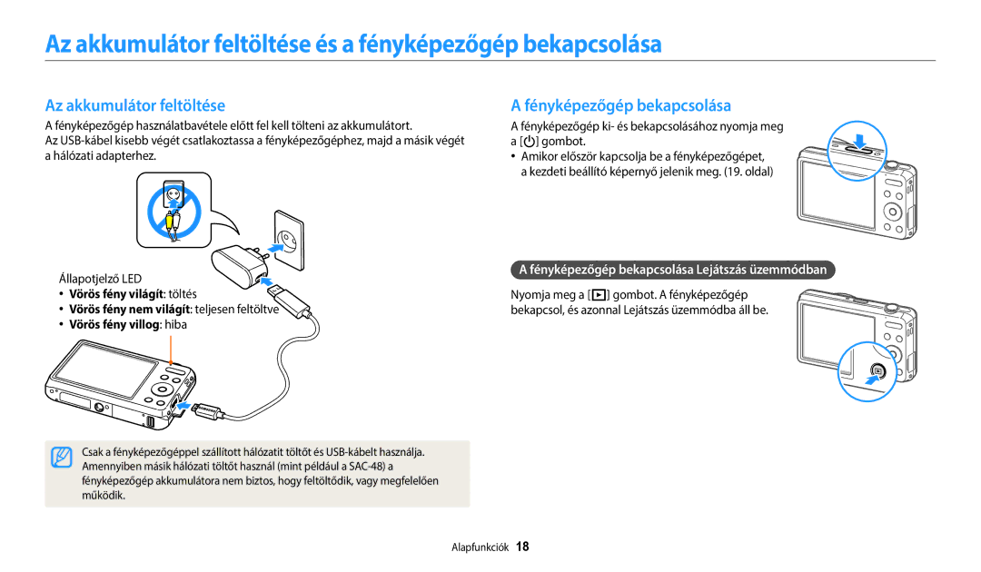 Samsung EC-ES95ZZBPPE3 manual Az akkumulátor feltöltése és a fényképezőgép bekapcsolása, Fényképezőgép bekapcsolása 