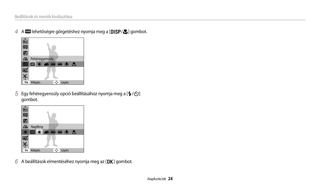 Samsung EC-ES95ZZBPWE3, EC-ES95ZZBPRE3, EC-ES95ZZBPBE3, EC-ES95ZZBPPE3 manual Lehetőségre görgetéshez nyomja meg a D/c gombot 