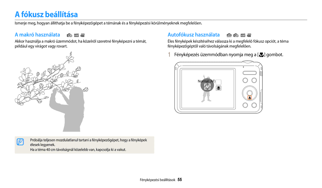 Samsung EC-ES95ZZBPRE3, EC-ES95ZZBPWE3, EC-ES95ZZBPBE3 Fókusz beállítása, Makró használata p s Autofókusz használata S p s 