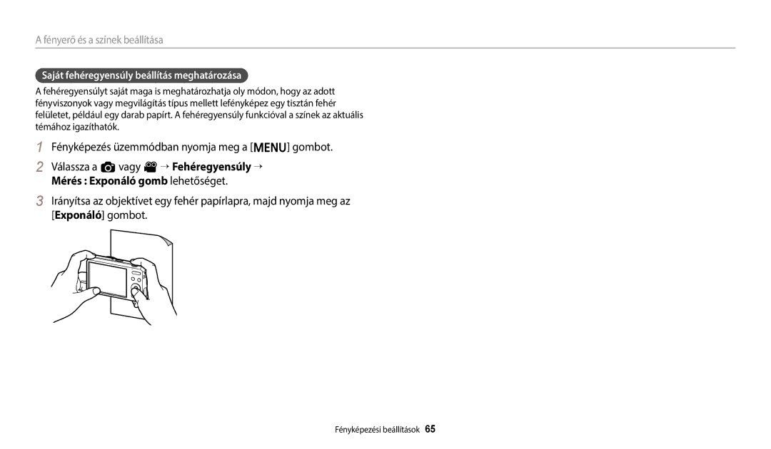 Samsung EC-ES95ZZBPBE3, EC-ES95ZZBPRE3 manual Mérés Exponáló gomb lehetőséget, Saját fehéregyensúly beállítás meghatározása 