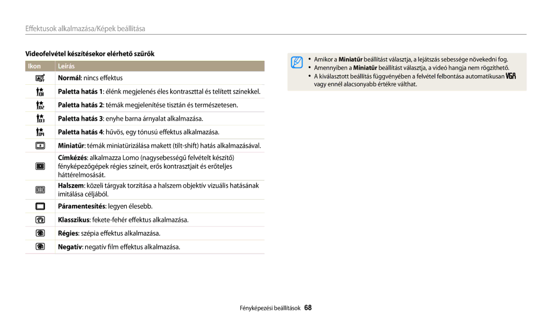 Samsung EC-ES95ZZBPWE3, EC-ES95ZZBPRE3, EC-ES95ZZBPBE3, EC-ES95ZZBPPE3 manual Videofelvétel készítésekor elérhető szűrők 