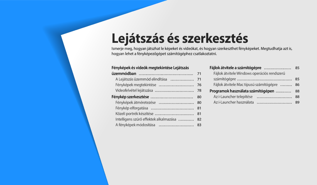 Samsung EC-ES95ZZBPPE3, EC-ES95ZZBPRE3, EC-ES95ZZBPWE3 Lejátszás és szerkesztés, Fényképek és videók megtekintése Lejátszás 