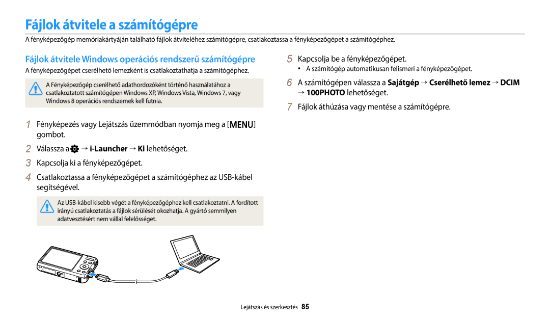 Samsung EC-ES95ZZBPBE3, EC-ES95ZZBPRE3, EC-ES95ZZBPWE3 manual Fájlok átvitele a számítógépre, Kapcsolja be a fényképezőgépet 