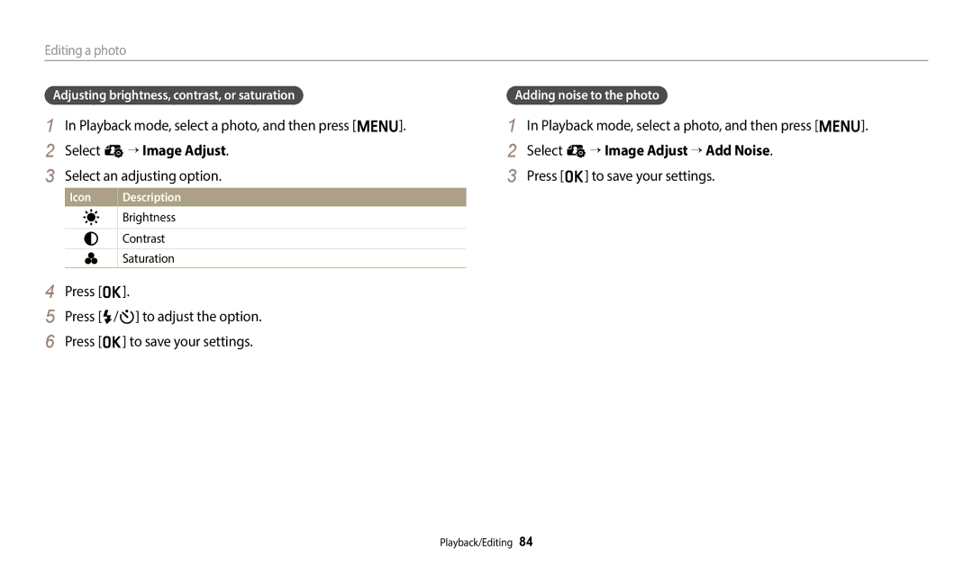 Samsung EC-ES99ZZBCBMK Select an adjusting option, Select e “ Image Adjust “ Add Noise, Adding noise to the photo 