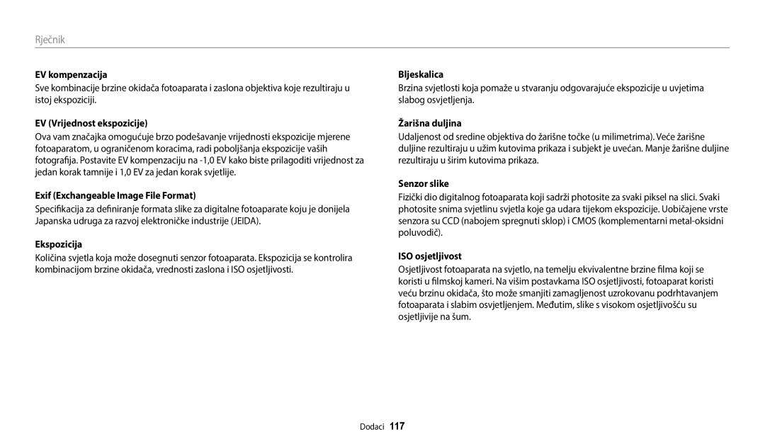 Samsung EC-ES95ZZBPWE3 EV kompenzacija, EV Vrijednost ekspozicije, Exif Exchangeable Image File Format, Žarišna duljina 