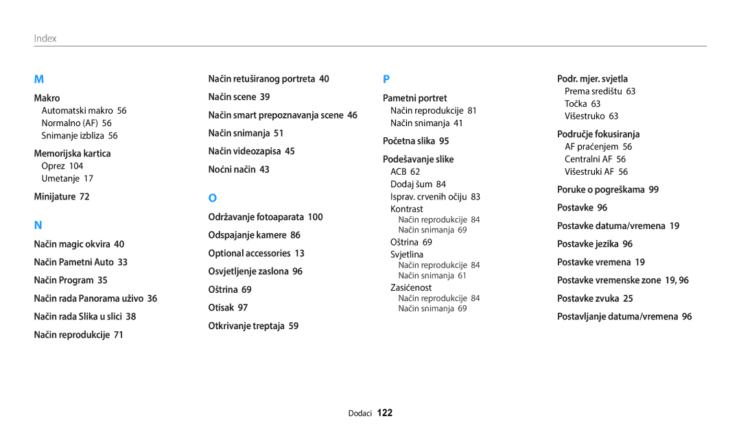 Samsung EC-ES95ZZBPBE3 Automatski makro Normalno AF Snimanje izbliza, Oprez Umetanje, Isprav. crvenih očiju 83 Kontrast 