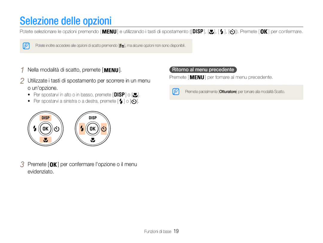 Samsung EC-ES9ZZZBABE1 Selezione delle opzioni, Nella modalità di scatto, premete, Unopzione, Ritorno al menu precedente 