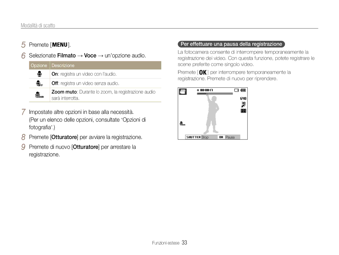 Samsung EC-ES9ZZZBABE1 manual Per effettuare una pausa della registrazione, Selezionate Filmato → Voce → unopzione audio 