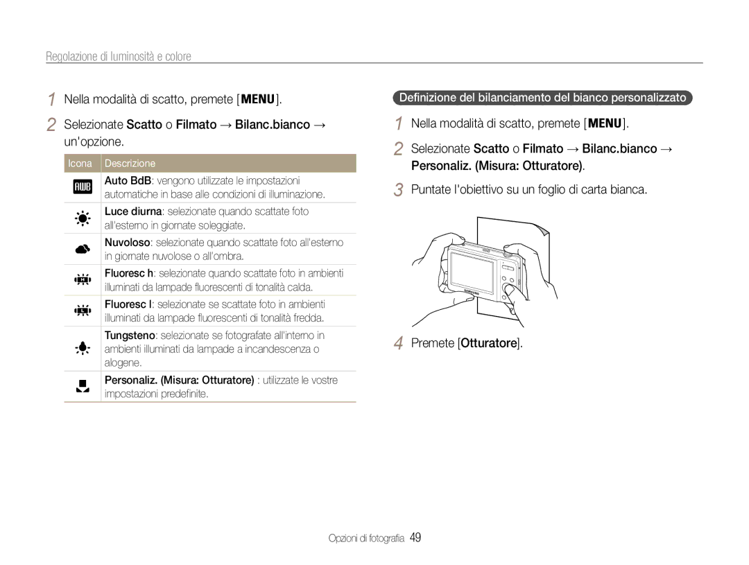 Samsung EC-ES9ZZZBABE1 manual Personaliz. Misura Otturatore, Definizione del bilanciamento del bianco personalizzato 