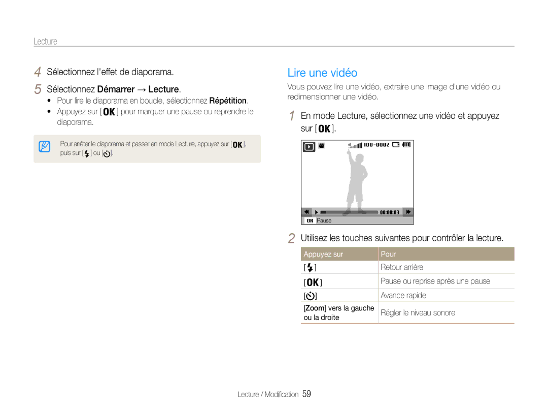 Samsung EC-ES9ZZZBABE1 manual Lire une vidéo, En mode Lecture, sélectionnez une vidéo et appuyez sur, Appuyez sur Pour 
